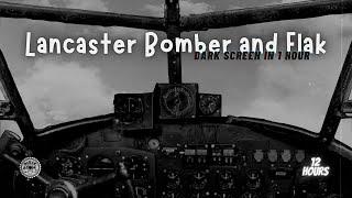Relaxing Sleep Sounds ⨀ Lancaster Bomber in Flight with Flak Explosions 