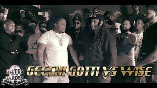 GEECHI GOTTI VS WISE | GATES OF THE GARDEN