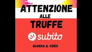 Truffa su Subito.it, ATTENZIONE a chi e dove vendete!!!!