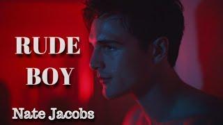 Nate Jacobs | Rude Boy