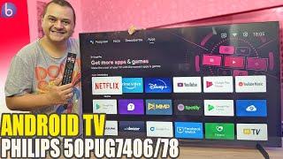 ANDROID TV  Philips 50PUG7406/78 4K | Análise / Review