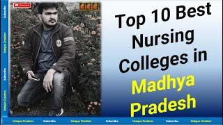 Top 10 Best Nursing Colleges in Madhya Pradesh | #bscnursing  | Unique Creators | #neet #neet2023