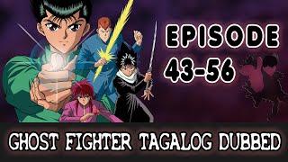 Ghost Fighter (TAGALOG) - Episode 43-56