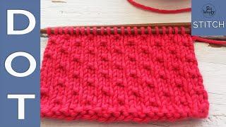 How to knit the Dot stitch: Cute, easy, and it doesn’t curl! - So Woolly