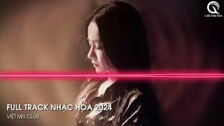 NHẠC TRUNG QUỐC REMIX 2024 - NHẠC HOA REMIX HOT TIKTOK - FULL SET NHẠC TRUNG REMIX HAY NHẤT 2024