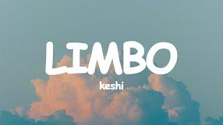 ​keshi - LIMBO (Lyrics)