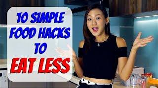 10 Food Hacks to Eat Less! (+Lose Weight)