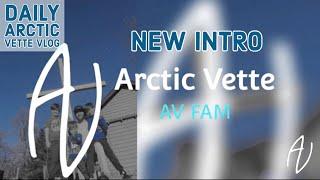 Arctic Vette Introduction - Who WE Are & What We're ABOUT! - Daily Vlogs