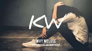 Cartoon - Why We Lose (feat.  Coleman Trapp)