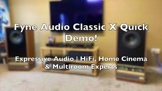 Fyne Audio Classic X Loudspeakers | Quick Demo! | Expressive Audio | HiFi & Home Cinema Experts