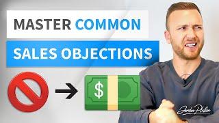 Overcoming Sales Objections - How to Handle Sales Objections CORRECTLY!