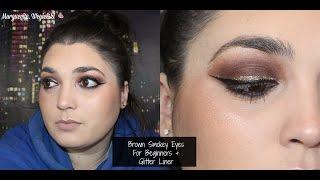 Brown Smokey Eyes For Beginners + Glitter Liner