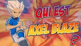 INAZUMA ELEVEN - Qui est AXEL BLAZE (Gouenji Shuuya) ?