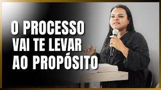 O PROCESSO VAI TE LEVAR AO PROPÓSITO | Impactante Mensagem - Cantora Danielly Hellen