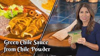 HOW TO MAKE GREEN CHILE SAUCE FROM GREEN CHILE POWDER: Easy & Extremely Versatile Recipe