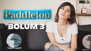 FİLMCELEME - BÖLÜM 3 - PADDLETON