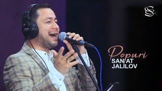 San'at Jalilov - Popuri | Санъат Жалилов - Попури