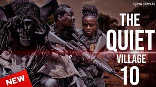 THE QUIET VILLAGE - EPISODE 10 | NOLLYWOOD| GHANA MOVIE| HORROR MOVIES| SCARY MOVIE @SyproFilmsTv