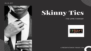 Skinny Ties Fashion & look Presentation