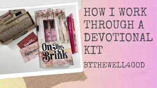 How I work through a devotional from Bythewell4God