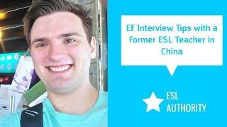 EF Interview Tips from a Former ESL Teacher in China