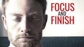 Focus & Finish: Changing Your Morning Routine Will Change Your Future