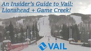 An Insider's Guide to Ski Resorts: Vail (ep. 17, part a-Lionshead & Game Creek)