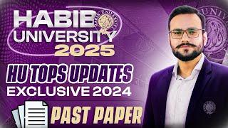 Habib University | Habib Admission 2025 Details | Habib 2024 Papers | HU TOPS Past Papers | HU TOPS