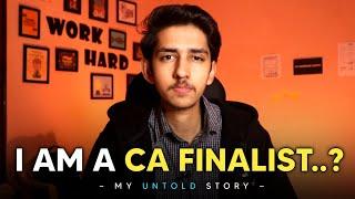 I'm a CA Finalist...? My Result...? - My Untold Story | Shubham Gupta
