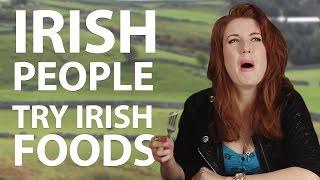 Irish People Try Stereotypical Irish Foods