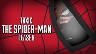 The Spider-Man | By TØXIC Animations | Unofficial Sticknodes Animated Movie ️Teaser TEST️