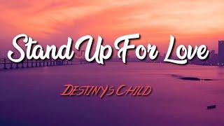 Destiny's Child - Stand Up For Love (Lyric Video)