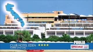 Club Hotel Eden*** TORRE OVO (PUGLIA) SPECIALE OTA VIAGGI 2015