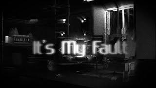 It's My Fault - Official Trailer