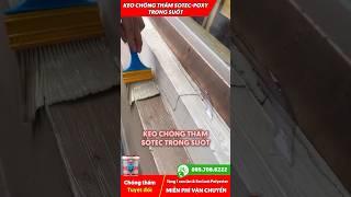 Keo chống thấm sotec poxy trong suốt #chongtham #chongthamsotec #sotec