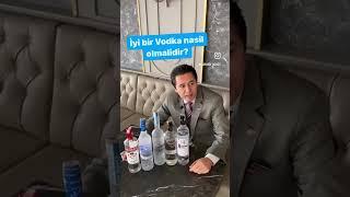 İyi bir vodka nasıl olmalıdır?