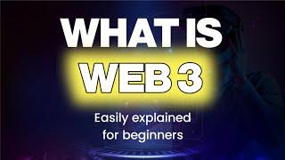 Web 3.0 Explained in 5 Minutes | What is Web 3.0? | Web 3 for Beginners | Web 3.0 | Cryptocurrency