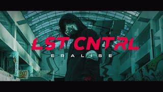 ERALISE - LST CNTRL (Official Music Video)