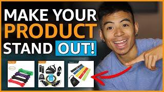 13 UNIQUE Ways to Differentiate Your Amazon Product