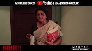 Behind Web Series I Episode 5 H2 I Missing Links I Nitheesh Narayanan I Rejimon I MAQTRO