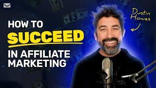 Dustin Howes on Building Strong Affiliate Marketing Relationships