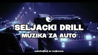 MUZIKA ZA AUTO MIX | SELJACKI DRILL