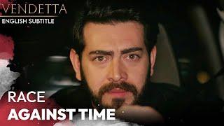 Race Against Time - Vendetta English Subtitled | Kan Cicekleri