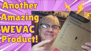 WEVAC Handheld Vacuum Sealer AMAZING!