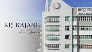 KPJ Kajang at a Glance