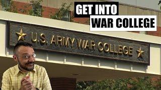 Getting into Army War College and Senior Service College