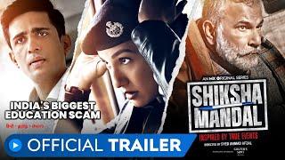 Shiksha Mandal | Official Trailer | Gauahar Khan | Gulshan Devaiah | Pavan Raj Malhotra | MX Player