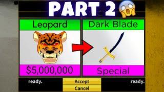 Leopard to Dark Blade in Blox Fruits! Crazy Trades  (Part 2)