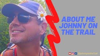 About Me | Johnny on the Trail