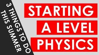 Year 11 - How to Prepare for A Level Physics in 2021